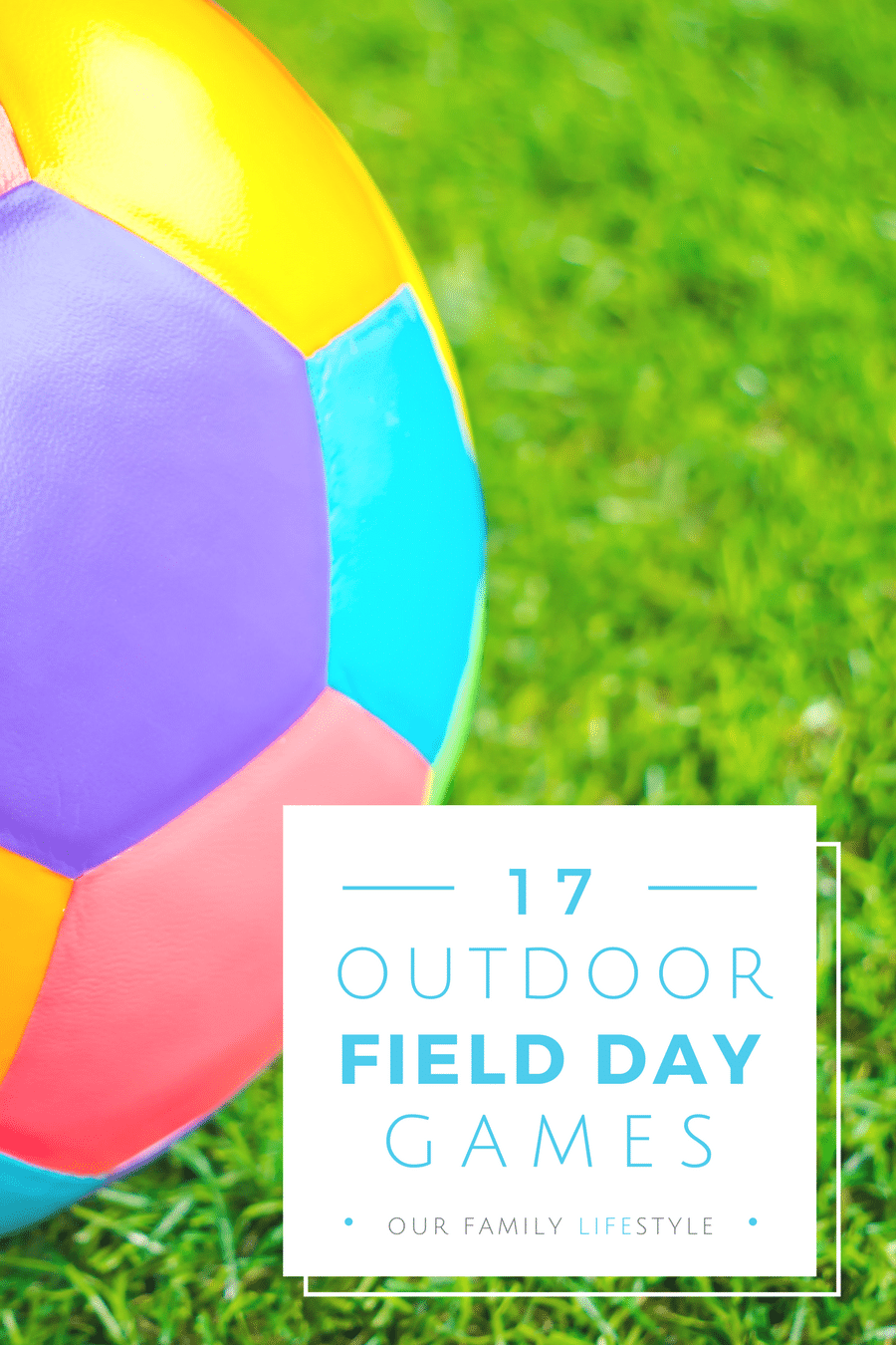 17 Outdoor Field Day Games for kids