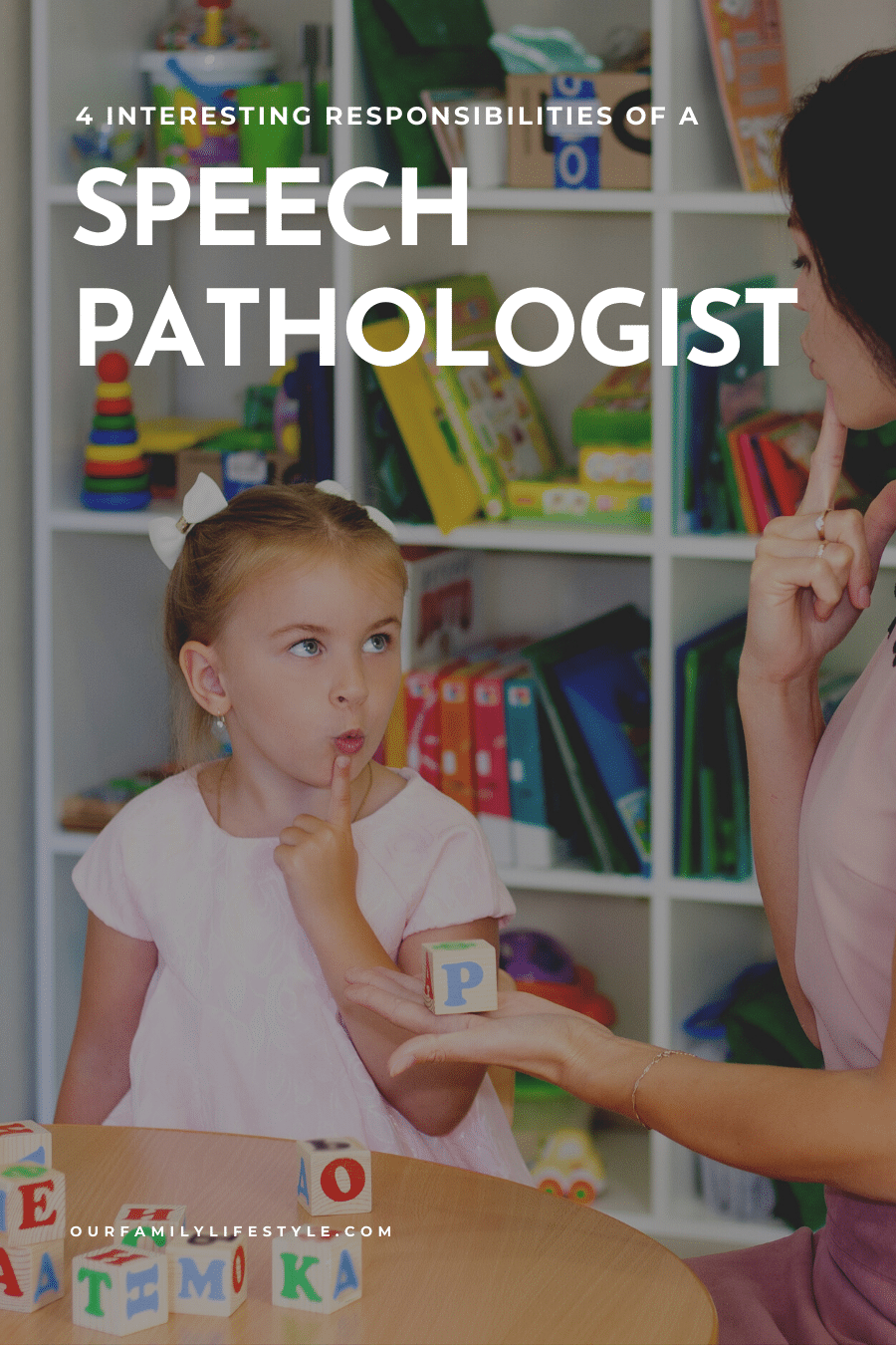 4 Interesting Responsibilities Of A Speech Pathologist