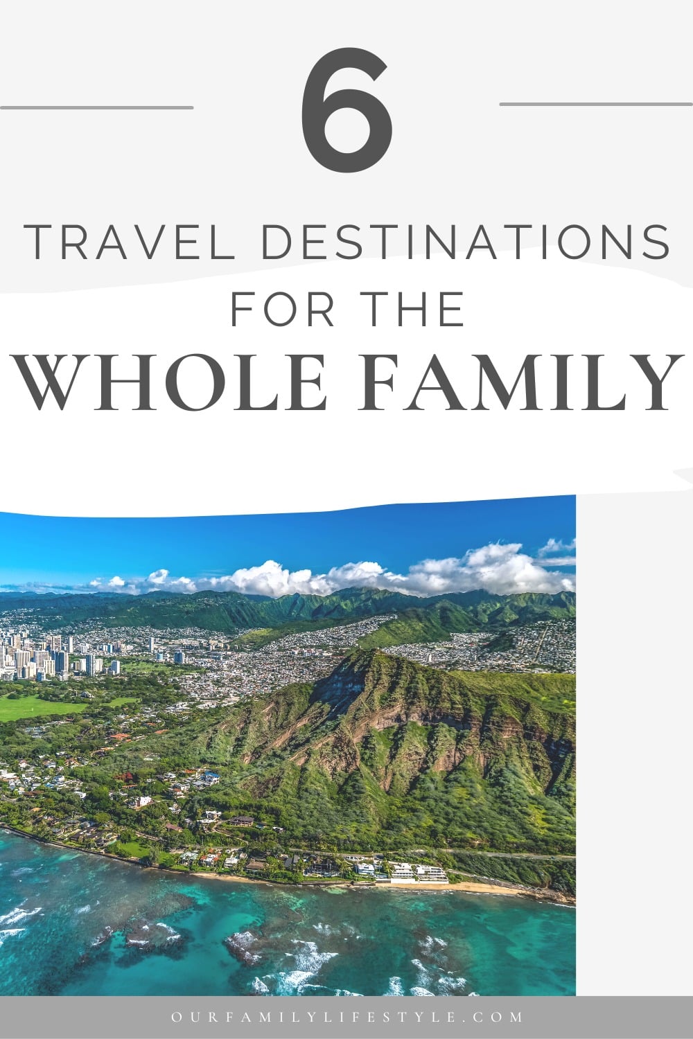 6 Travel Destinations The Whole Family Will Love