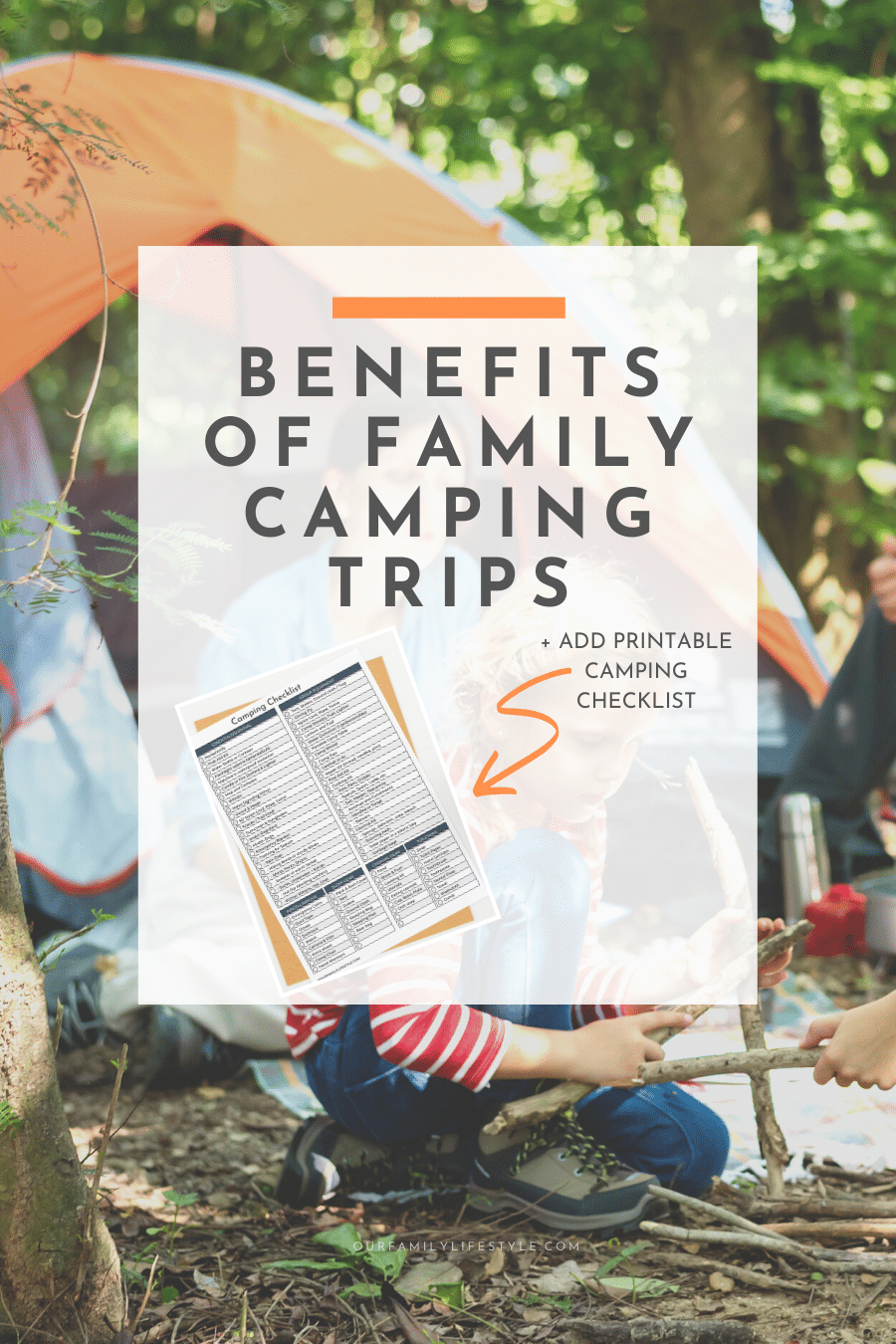 Benefits of Family Camping Trips + Printable Camping Checklist