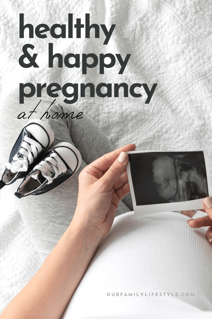 Enjoying A Healthy And Happy Pregnancy At Home