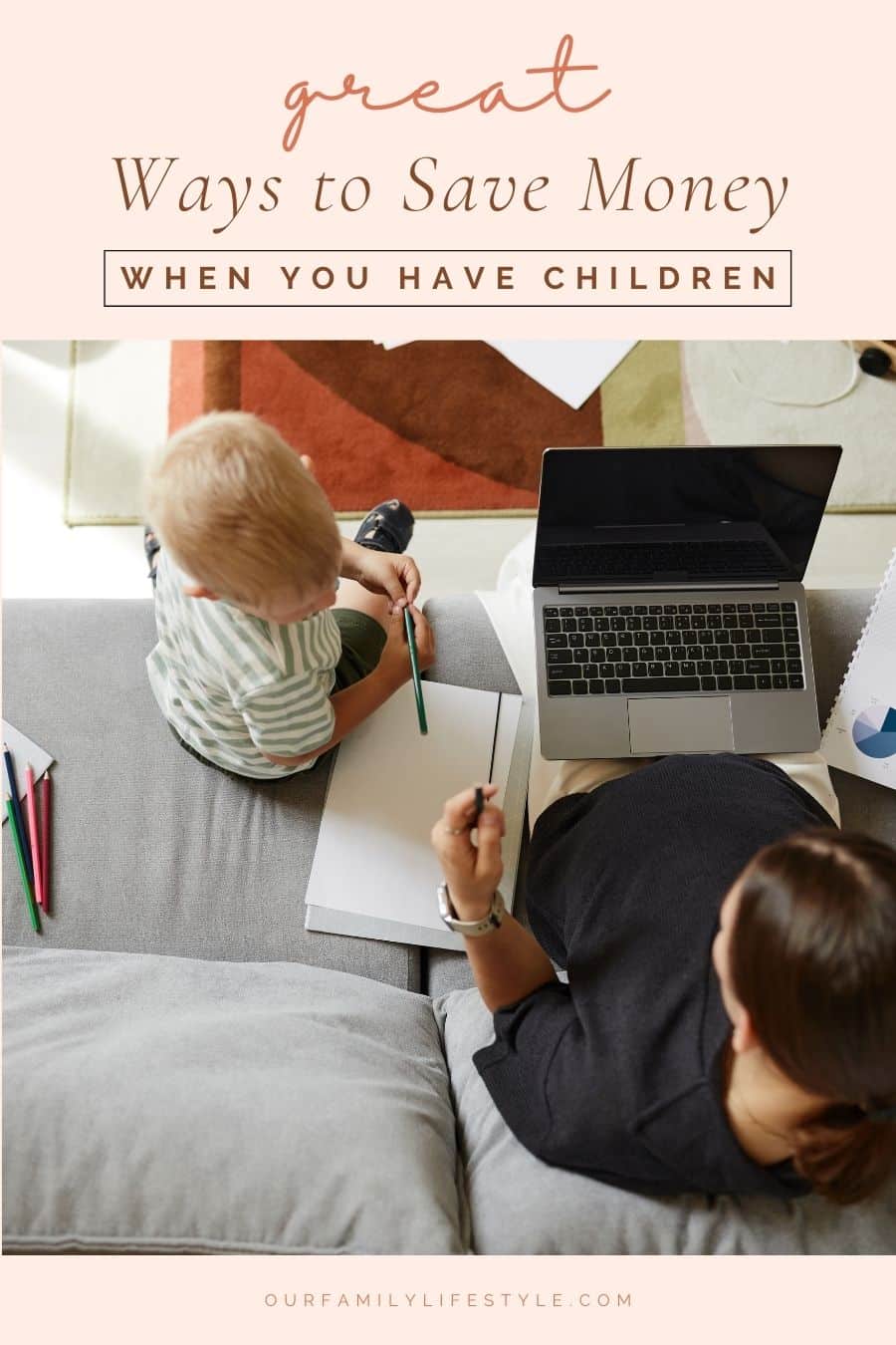 Great Ways To Save Money When You Have Children