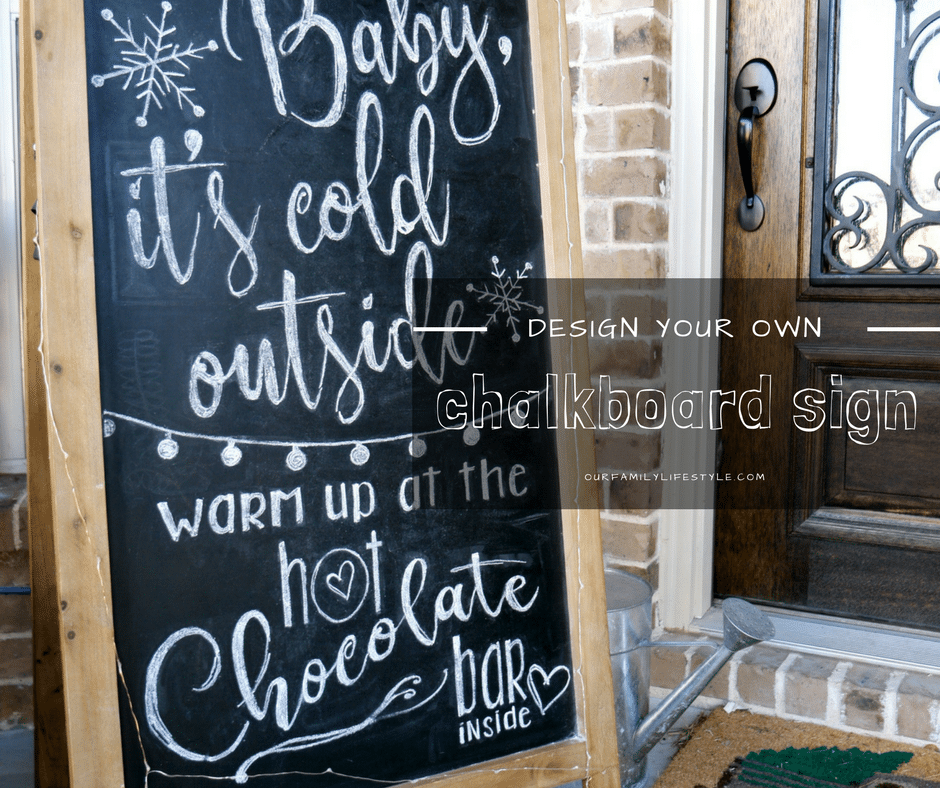 How to Design Your Own Chalkboard Sign