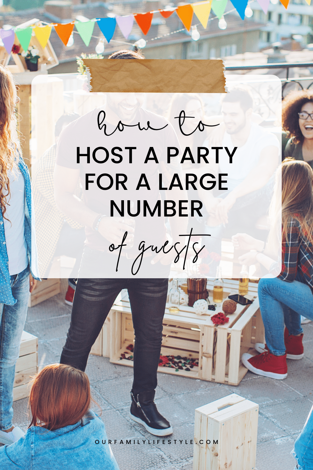 How To Host A Party For A Large Number Of Guests