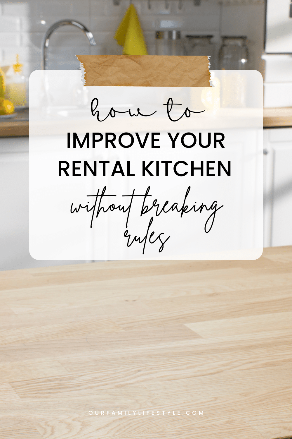 How to Improve Your Rental Kitchen without Breaking Rules