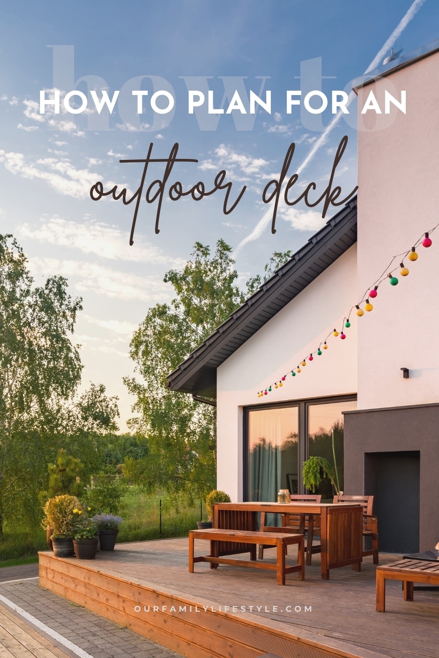 How to Plan for an Outdoor Deck