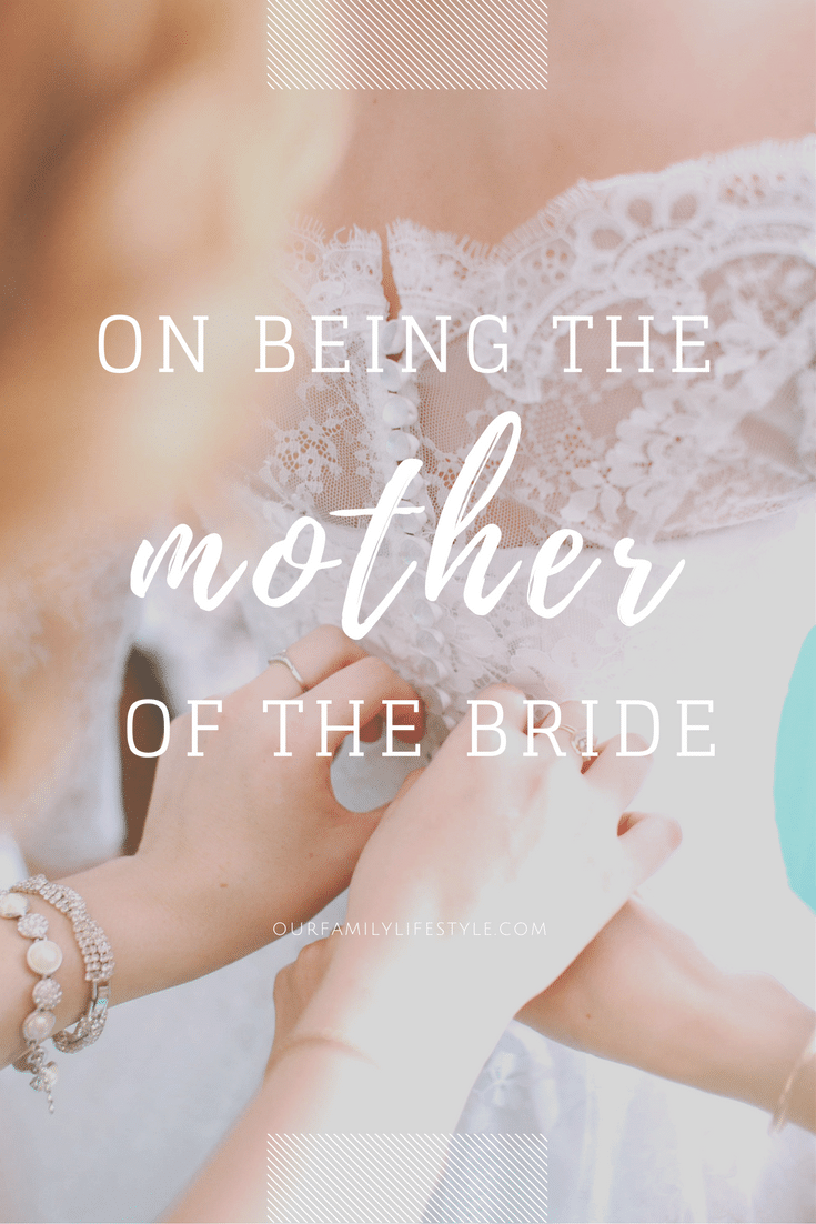 On Being the Mother of the Bride