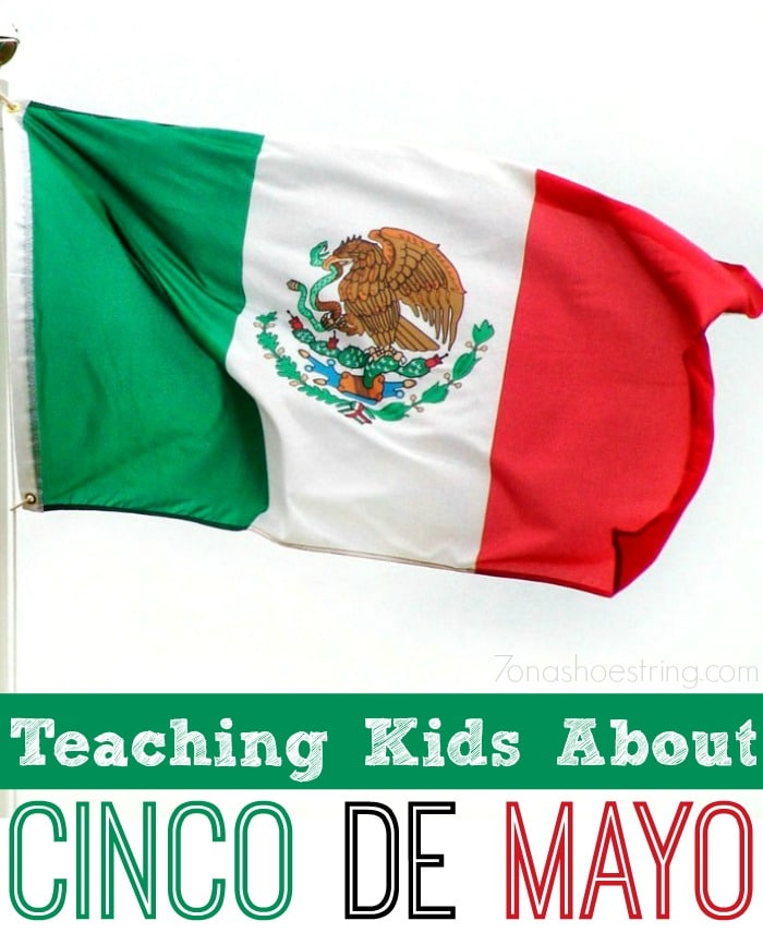 teaching kids about Cinco de Mayo