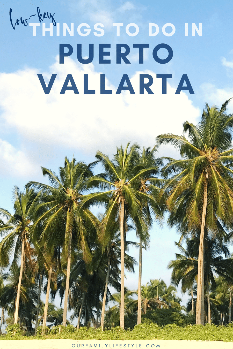 7 Low-Key Things to Do in Puerto Vallarta