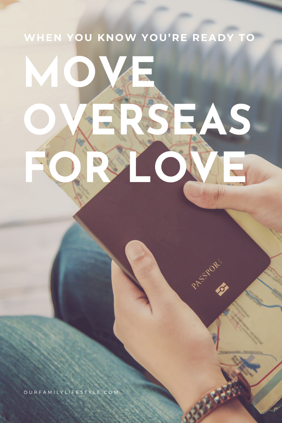 When You Know You’re Ready To Move Overseas For Love