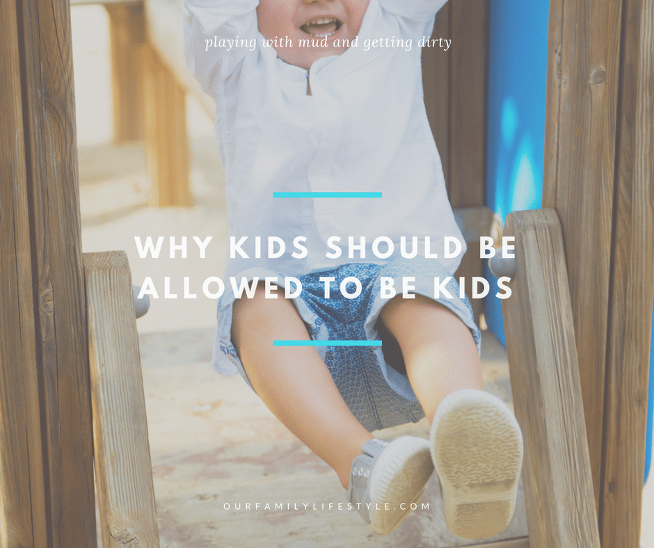 Why Kids Should Be Allowed To Be Kids