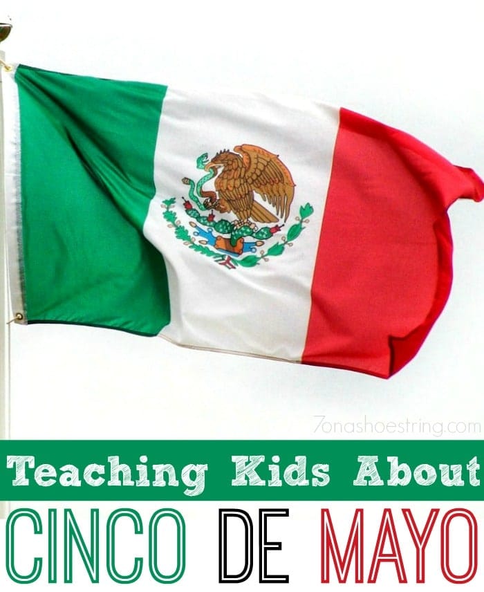 teaching kids about Cinco de Mayo